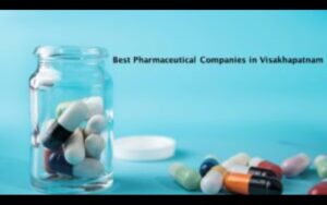 Best Pharmaceutical companies in Vishakhapatnam