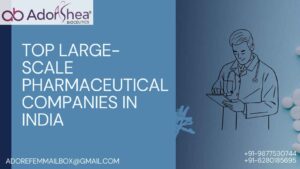 Top Large-scale Pharmaceutical Companies in India